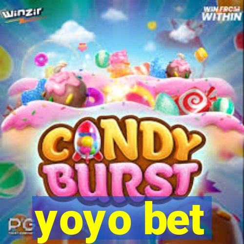yoyo bet